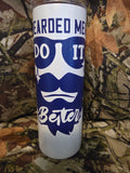 Funny Beard Tumbler – 20oz Skinny Cup