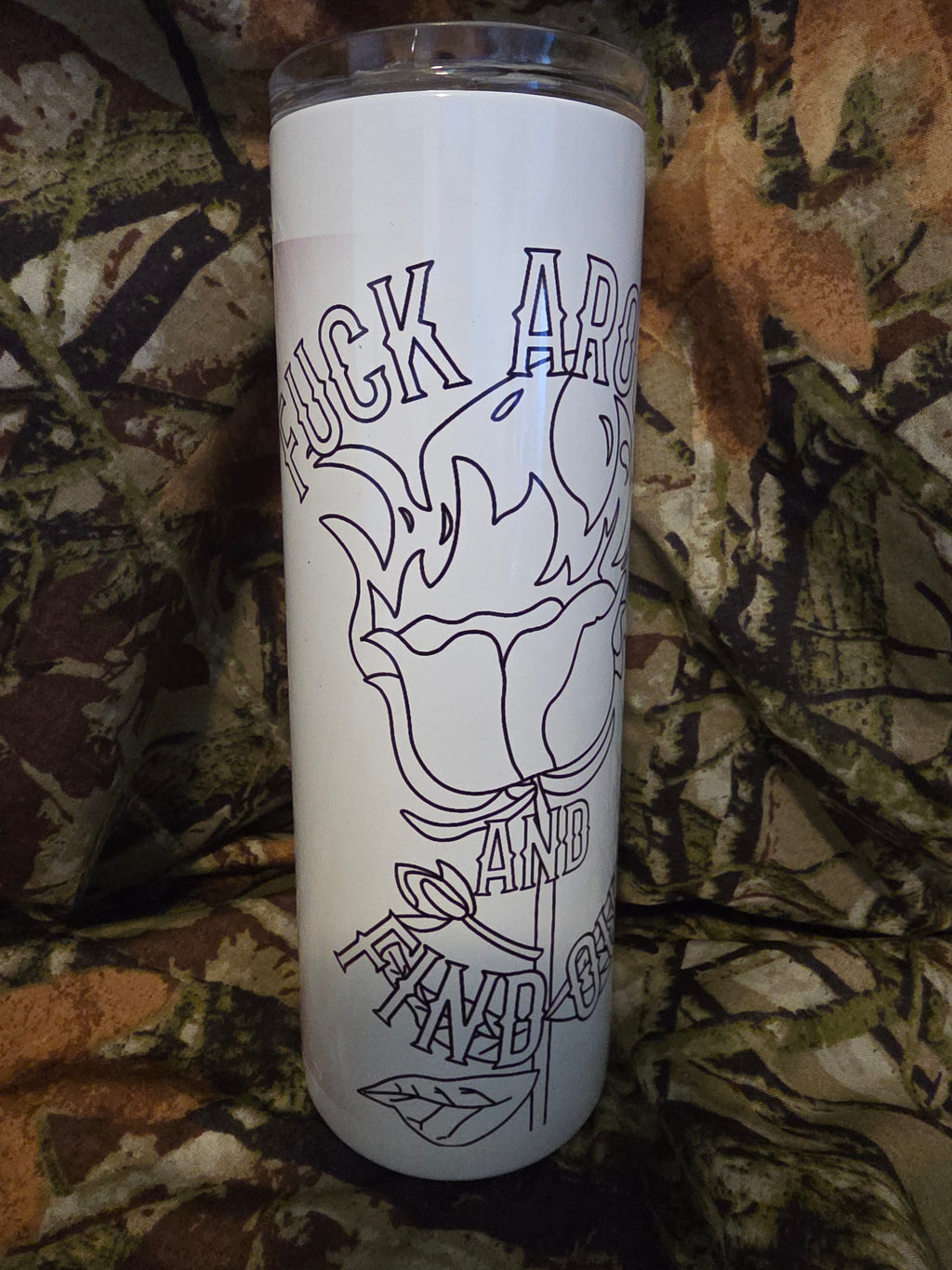 Fuck Around and Find Out Tumbler – 20oz Skinny Cup