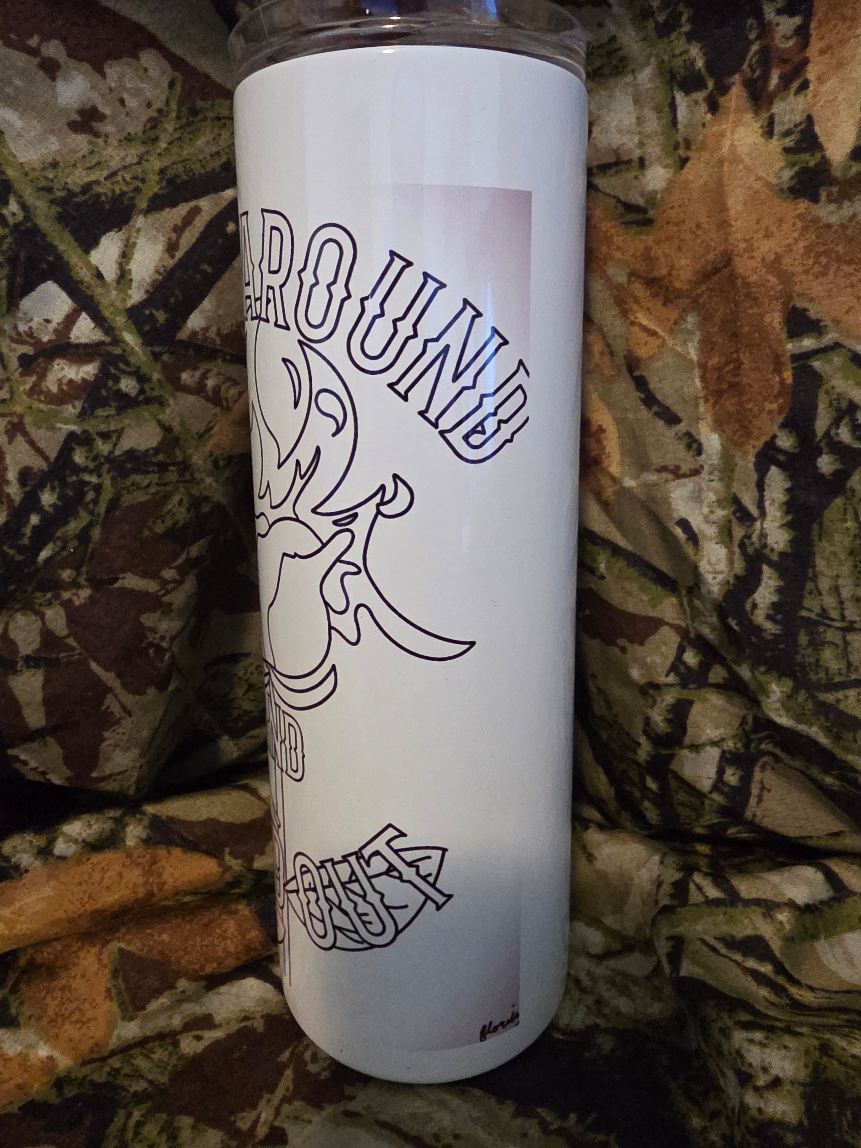 Fuck Around and Find Out Tumbler – 20oz Skinny Cup