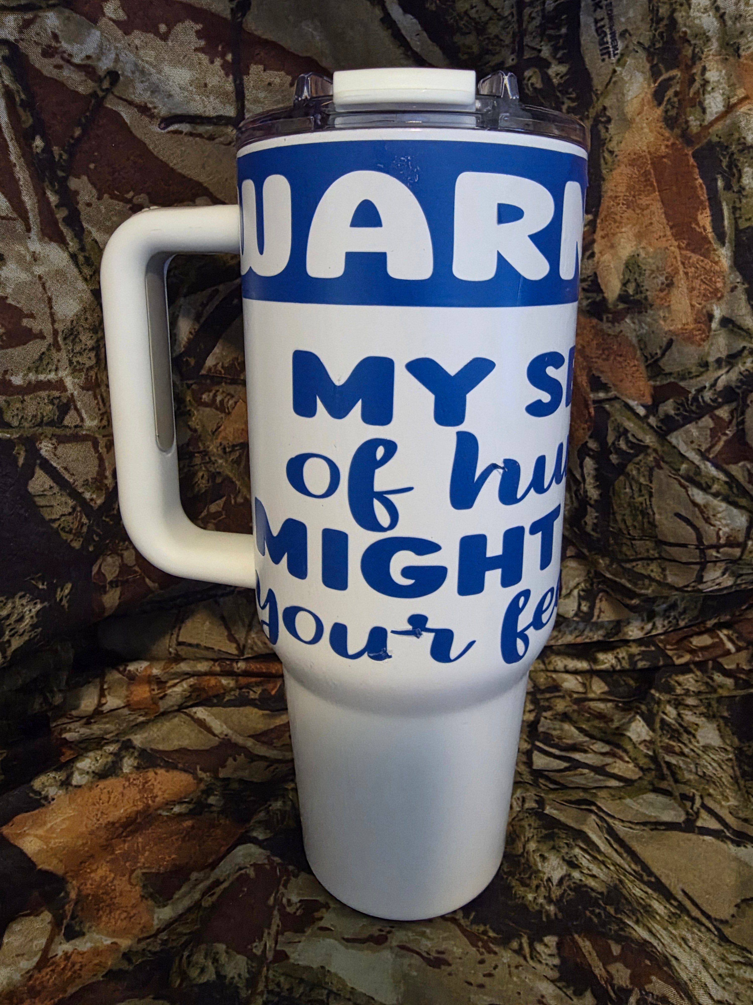 Funny Warning Humor 40oz Tumbler With Handle