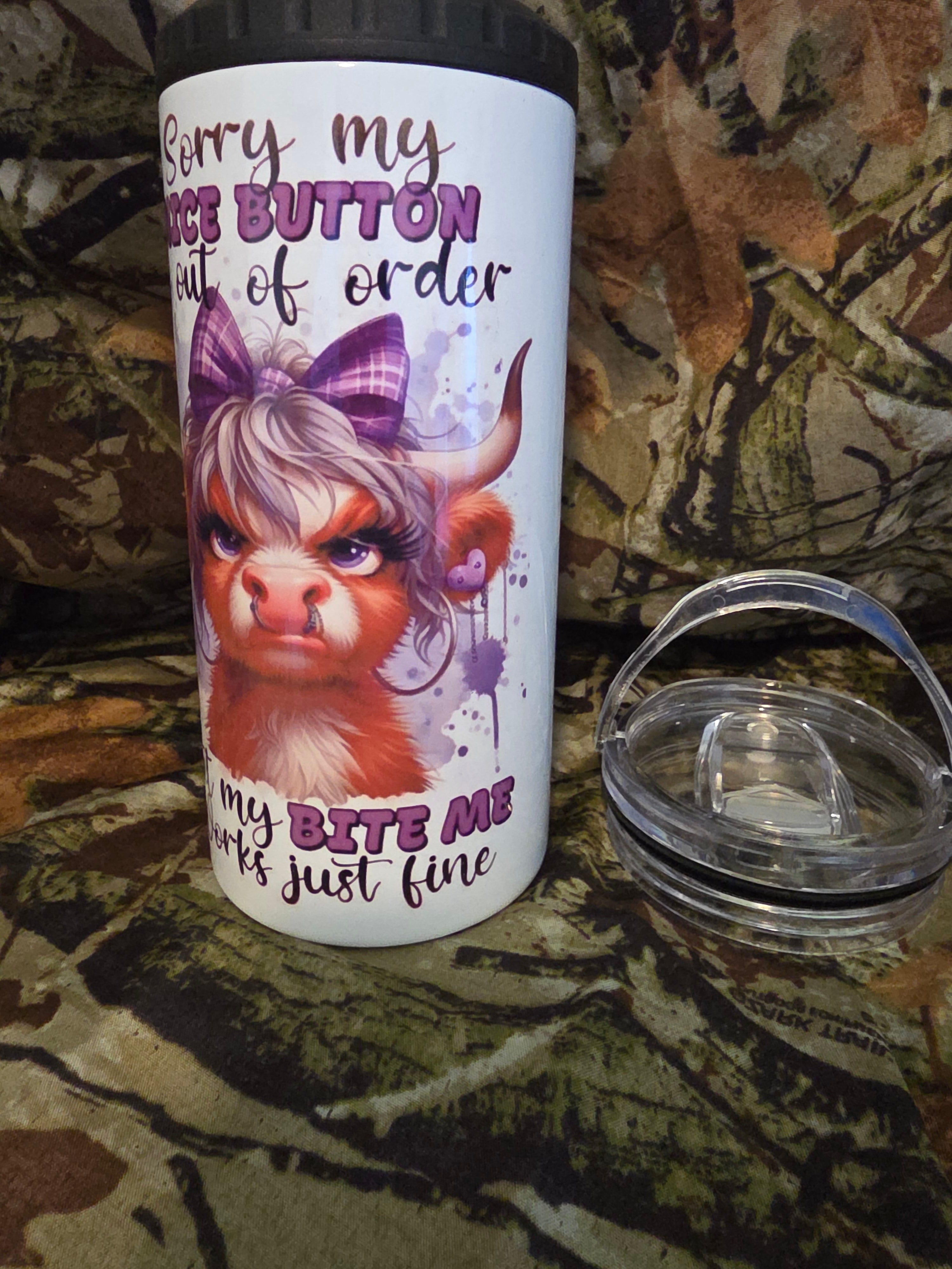 Sorry My Nice Button Is Out of Order But My Bite Me Works Just Fine 16 oz Cozy Style Tumbler with Lid Straw & Bottle Opener