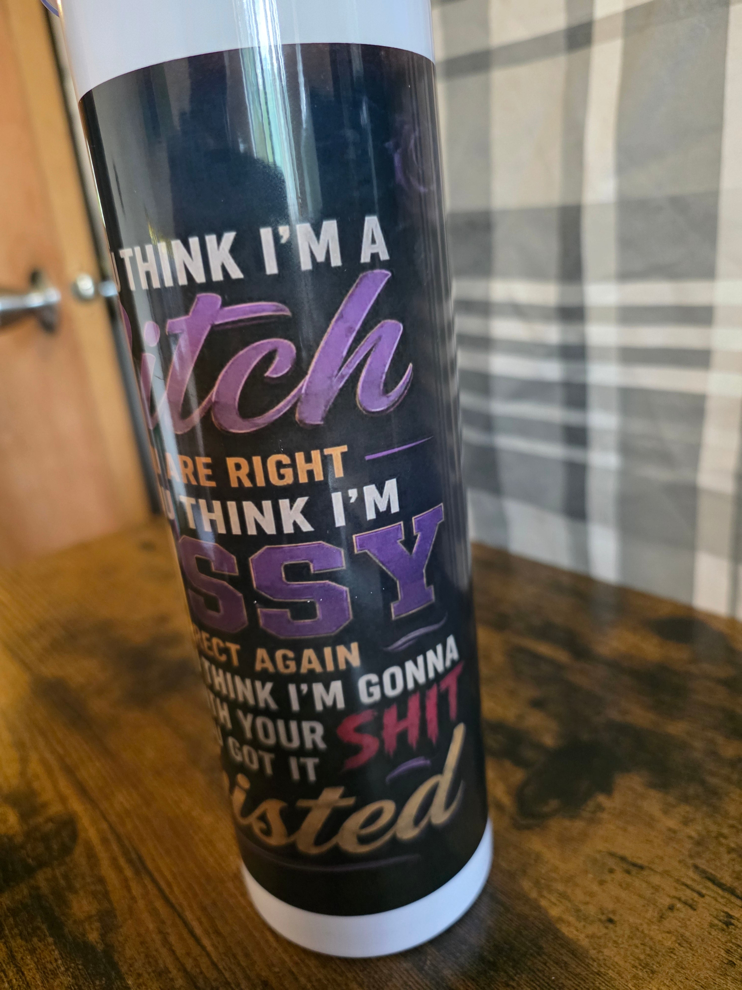 If You Think I'm Bossy... Think Again Funny 30 oz Skinny Tumbler