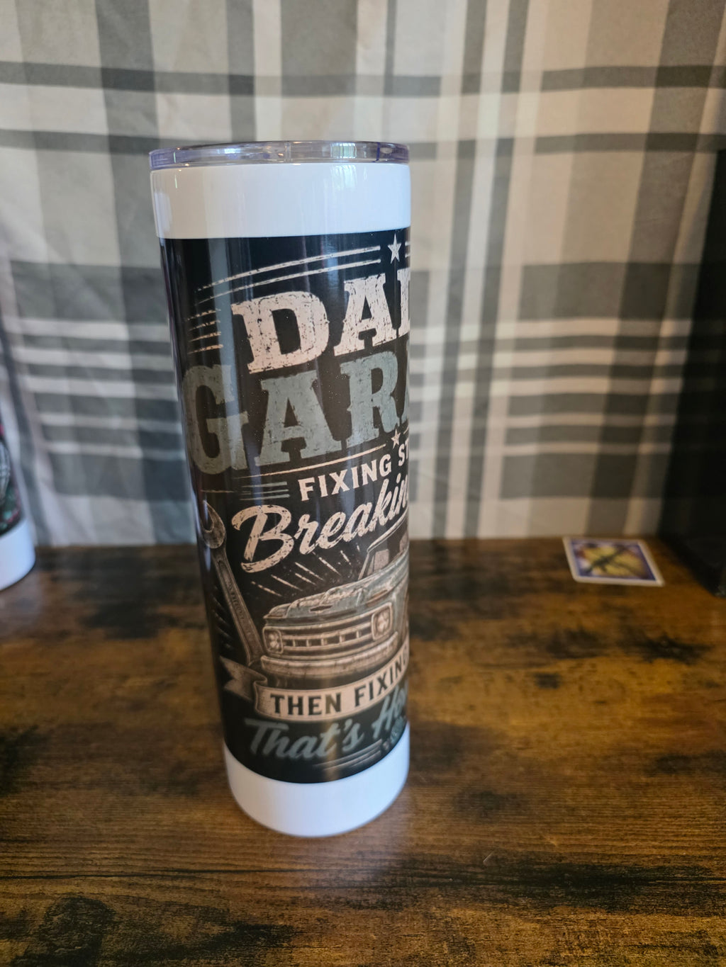 Dad's Garage – Fixing Stuff & Breaking Stuff Since Forever 30 oz Skinny Tumbler