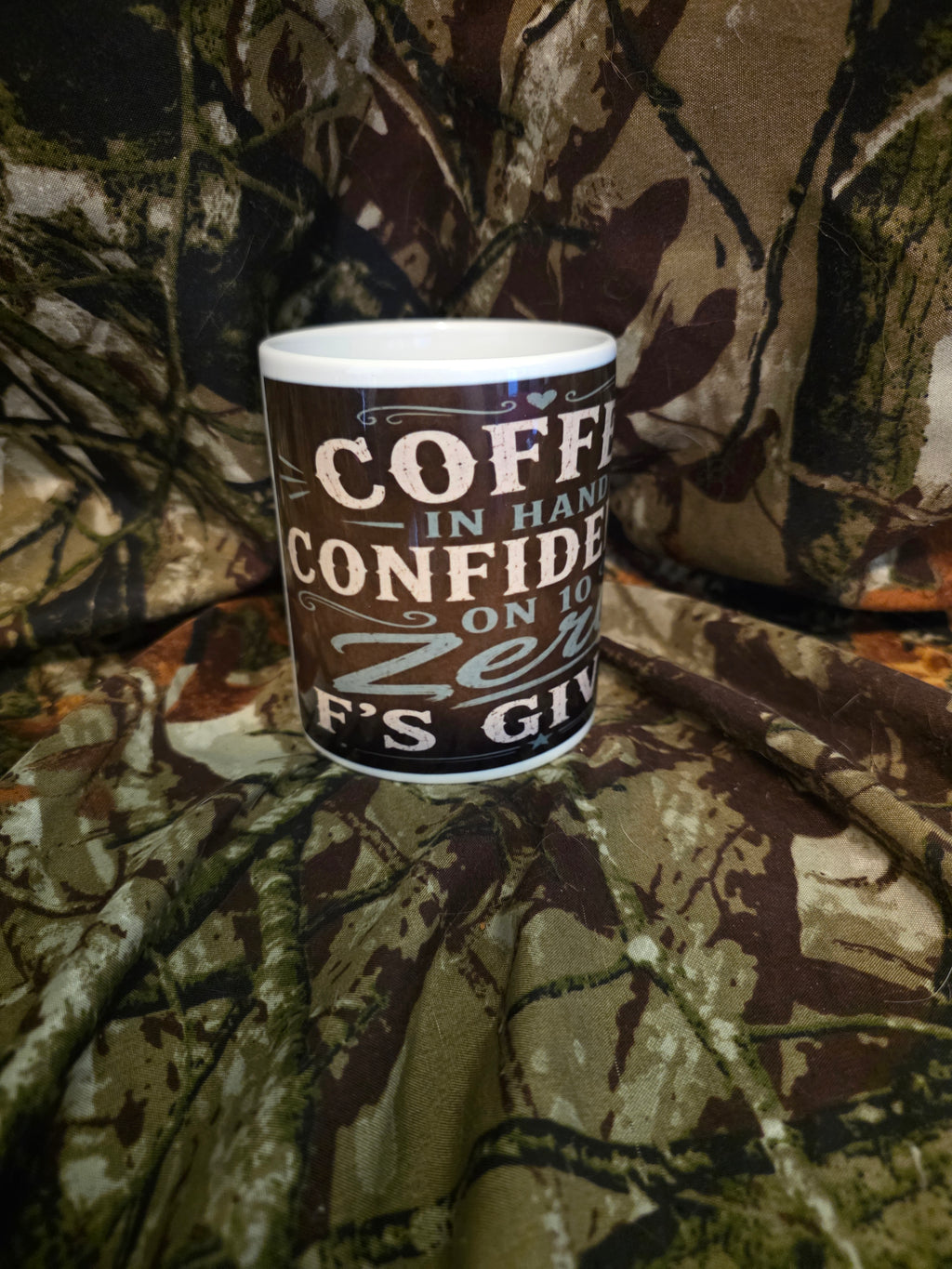 Coffee in Hand, Confidence on 10, Zero F's Given Coffee Mug
