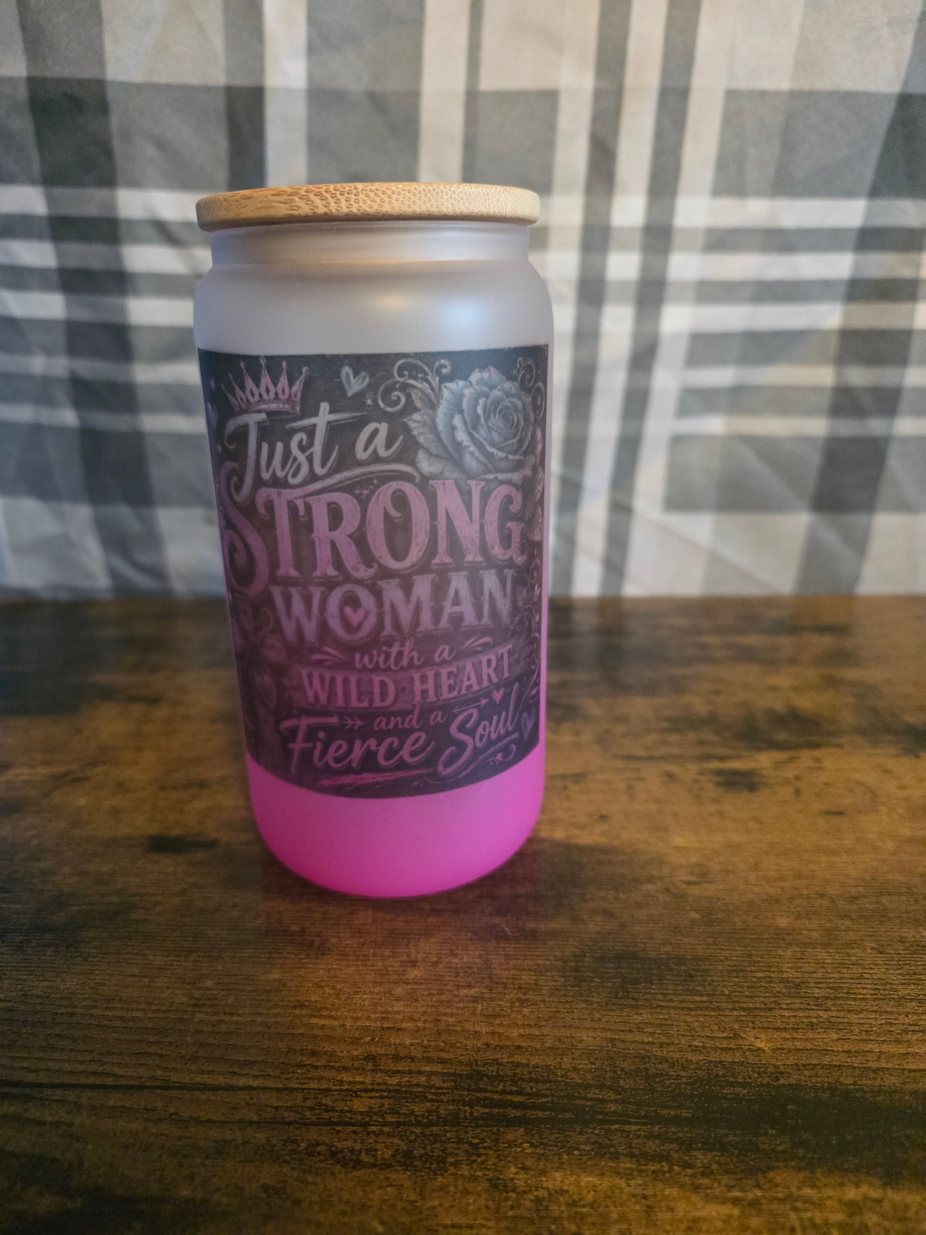Just a Strong Woman with a Wild Heart & Fierce Soul 16 oz Frosted Glass Cup with Bamboo Lid