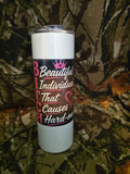 B.I.T.C.H. Beautiful Individual That Causes Hard-Ons 20 oz Skinny Tumbler